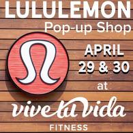 Lululemon Pop Up Shop @ Vive Tu Vida