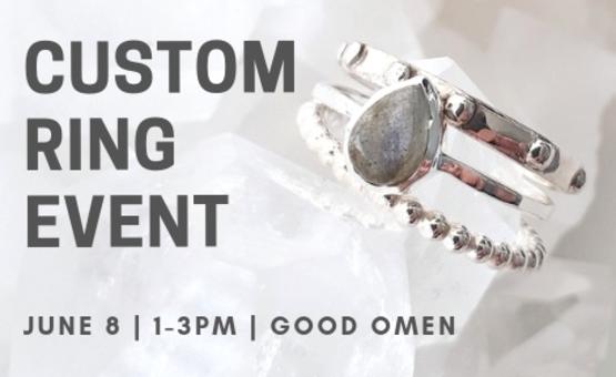 Custom Ring Event at Good Omen Shop